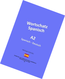 Wortschatz Spanisch A2 Spanisch - Deutsch