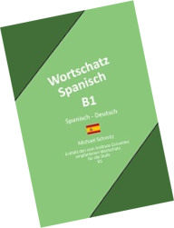 Wortschatz Spanisch B1 Spanisch - Deutsch